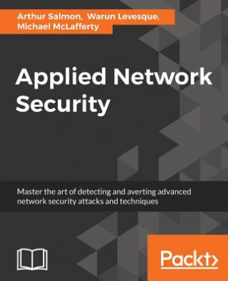 Kniha Applied Network Security Arthur Salmon