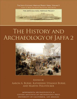 Könyv History and Archaeology of Jaffa 2 Aaron A. Burke