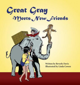 Buch Great Gray Meets New Friends Beverly Davis