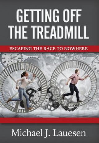 Книга Getting off the Treadmill Michael Lauesen