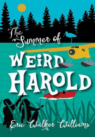 Kniha Summer of Weird Harold Eric Walker Williams