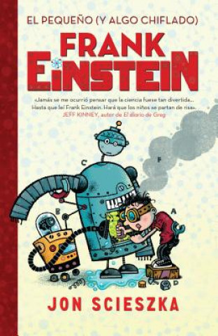 Könyv El Peque?o (Y Algo Chiflado) Frank Einstein / Frank Einstein and the Antimatter Motor Scieszka