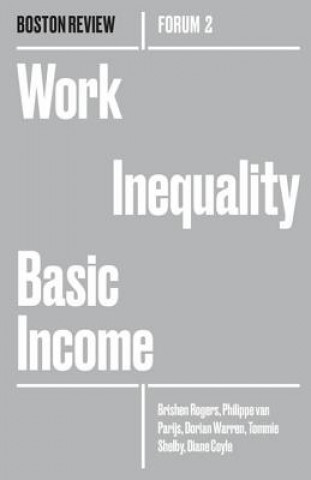 Książka Work Inequality Basic Income Brishen Rogers