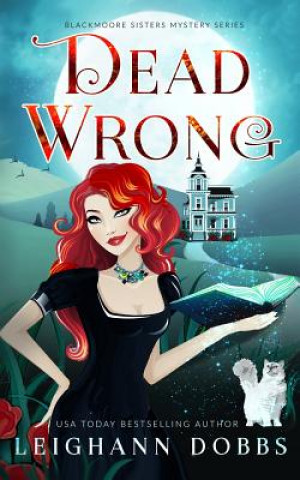 Kniha Dead Wrong Leighann Dobbs