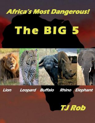 Carte Africa's Most Dangerous - The Big 5 TJ Rob