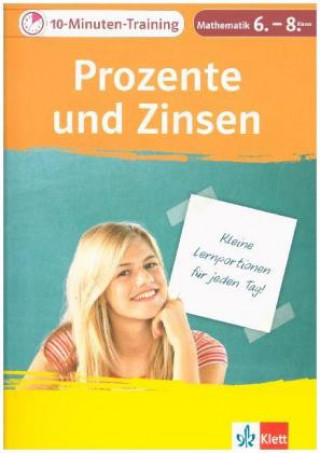Kniha 10-Minuten-Training Prozente und Zinsen. Mathematik 6.-8. Klasse 
