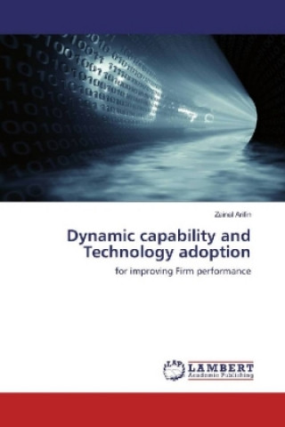 Książka Dynamic capability and Technology adoption Zainal Arifin