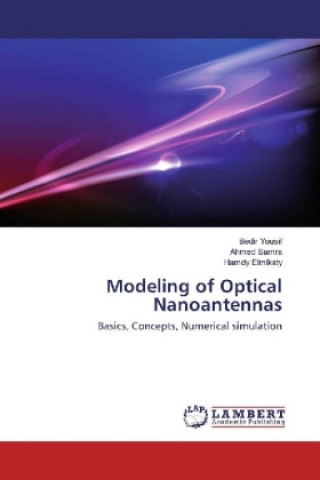 Kniha Modeling of Optical Nanoantennas Bedir Yousif