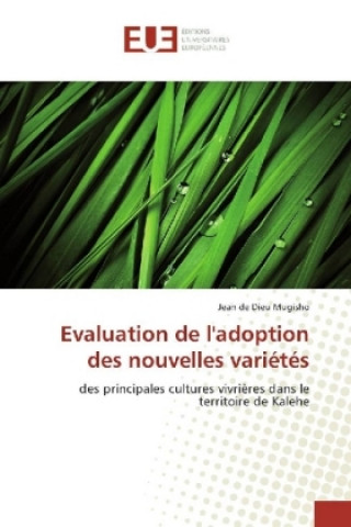 Kniha Evaluation de l'adoption des nouvelles variétés Jean de Dieu Mugisho