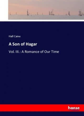 Könyv Son of Hagar Hall Caine