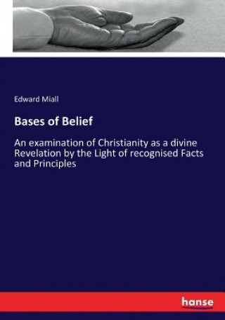 Kniha Bases of Belief Edward Miall