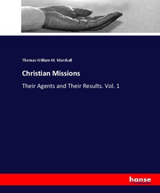 Książka Christian Missions Thomas William M. Marshall