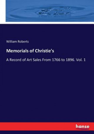 Könyv Memorials of Christie's William Roberts