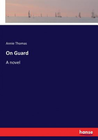 Buch On Guard Annie Thomas