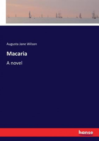 Kniha Macaria Augusta Jane Wilson