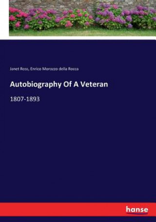 Könyv Autobiography Of A Veteran Janet Ross