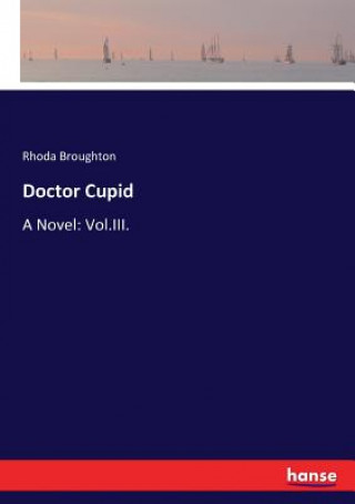 Kniha Doctor Cupid Rhoda Broughton