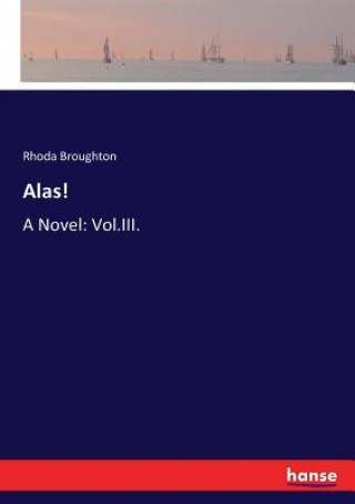 Carte Alas! Rhoda Broughton