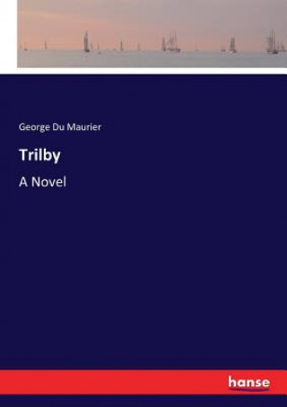 Carte Trilby George Du Maurier