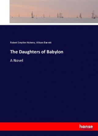 Kniha Daughters of Babylon Robert Smythe Hichens