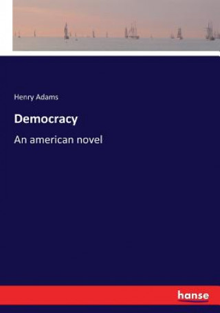 Kniha Democracy Henry Adams