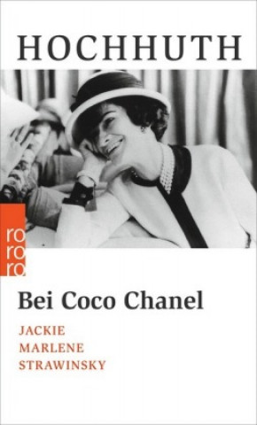Könyv Bei Coco Chanel Rolf Hochhuth