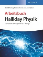 Kniha Arbeitsbuch Halliday Physik, Loesungen zu den Aufgaben der 3. Auflage David Halliday