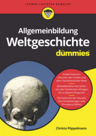 Kniha Allgemeinbildung Weltgeschichte fur Dummies Christa Pöppelmann