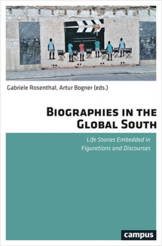 Kniha Biographies in the Global South Artur Bogner