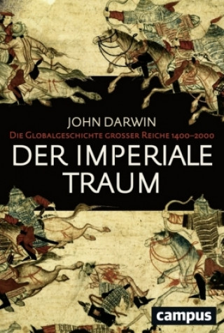 Kniha Der imperiale Traum (Sonderausgabe) John Darwin