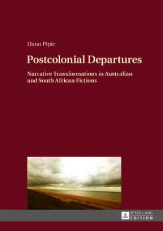Libro Postcolonial Departures Hano Pipic
