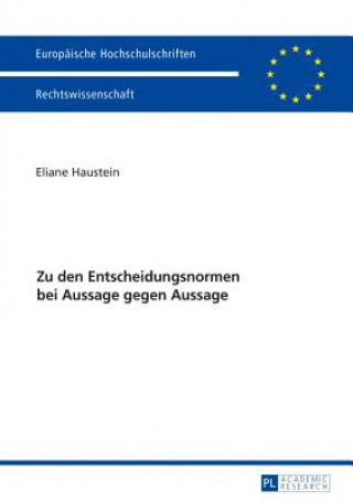 Kniha Zu Den Entscheidungsnormen Bei Aussage Gegen Aussage Eliane Haustein