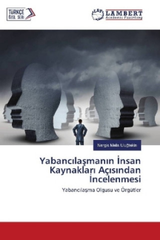 Libro Yabanc lasman n nsan Kaynaklar Aç s ndan ncelenmesi Nergis Melis Ulugtekin