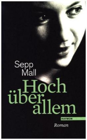 Kniha Hoch über allem Sepp Mall