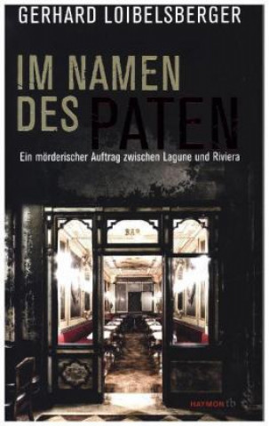 Könyv Im Namen des Paten Gerhard Loibelsberger