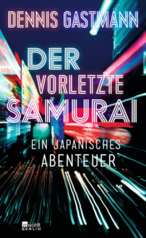 Carte Der vorletzte Samurai Dennis Gastmann