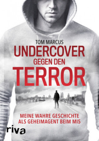 Książka Undercover gegen den Terror Tom Marcus