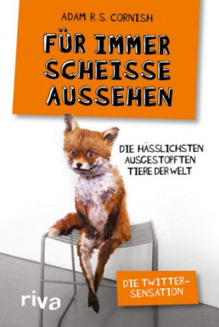 Livre Für immer scheiße aussehen Adam R. S. Cornish