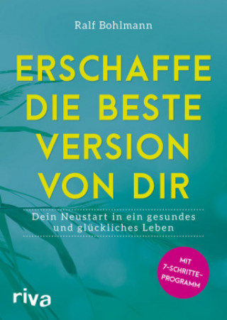 Книга Erschaffe die beste Version von dir Ralf Bohlmann