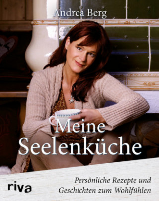 Könyv Meine Seelenküche Andrea Berg