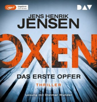 Audio Oxen. Das erste Opfer, 2 Audio-CD, 2 MP3 Jens Henrik Jensen