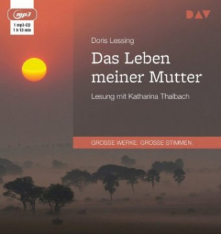 Audio Das Leben meiner Mutter, 1 Audio-CD, 1 MP3 Doris Lessing