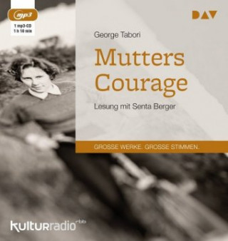 Audio Mutters Courage, 1 Audio-CD, 1 MP3 George Tabori