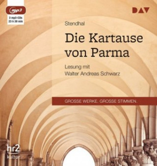 Audio Die Kartause von Parma, 3 Audio-CD, 3 MP3 Stendhal