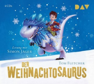 Hanganyagok Der Weihnachtosaurus (Teil 1), 4 Audio-CDs Tom Fletcher