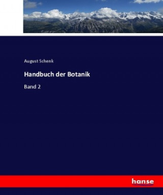 Knjiga Handbuch der Botanik August Schenk