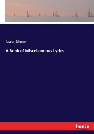 Buch Book of Miscellaneous Lyrics Joseph Skipsey