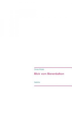 Книга Blick vom Bienenbalkon Christa Witzleb