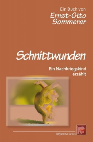 Kniha Schnittwunden Ernst-Otto Sommerer