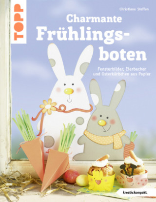 Könyv Charmante Frühlingsboten (kreativ.kompakt.) Christiane Steffan